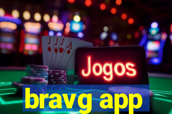 bravg app